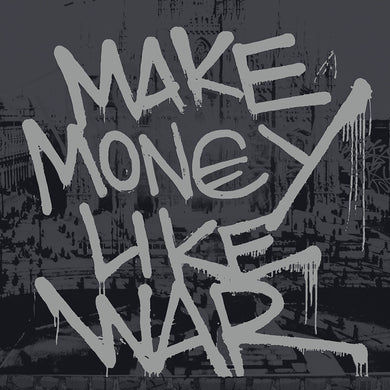 Make Money Like War (LP)