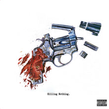 Killing Nothing